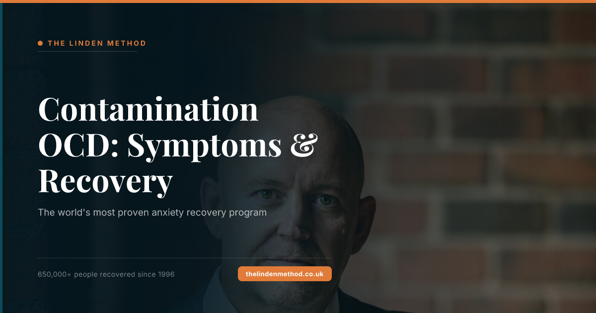 Contamination OCD: Symptoms & Recovery | The Linden Method